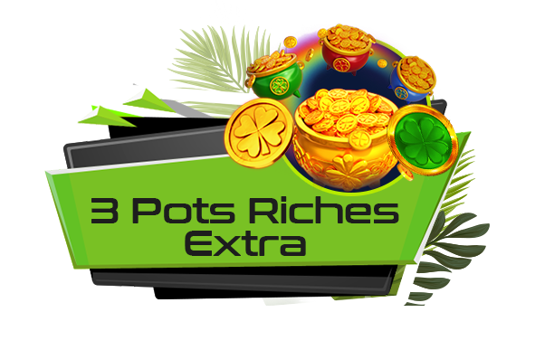 3 Pots Riches Extra: Hold and Win